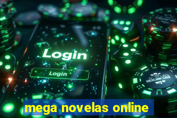 mega novelas online